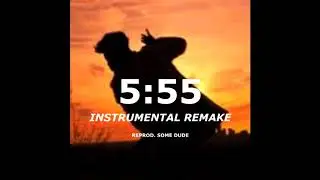 Sylvan LaCue - 5:55 (Instrumental Remake/Reprod. by some dude)