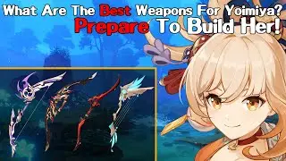 What Are The Best Weapons For Yoimiya? Prepare For Her Now! (Genshin Impact Yoimiya Weapons)