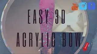 how to do a easy 3d acrylic bow