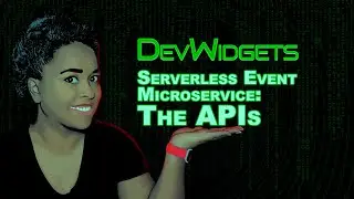 S1E3: Serverless Event Microservice - The APIs