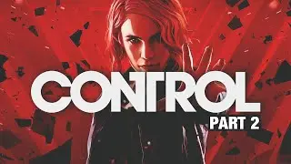 Control (2019) PC | No Commentary Gameplay (Ultrawide 3440x1440) | Part 2