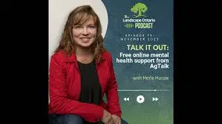 Talk it out: Free online mental health support from AgTalk | LO Podcast Audio version