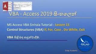 MS Access 2019 VBA Sinhala Tutorial for Beginners - Lesson 11 (Control Structures)