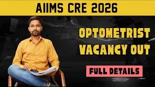 Optometry Vacancy Out ✅ | AIIMS | Arpit Verma 
