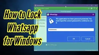 How to protect whatsapp with password on windows 10