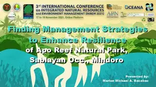 Finding Management Strategies to Enhance Resilience of Apo Reef Natural Park, Sablayan Occ., Mindoro