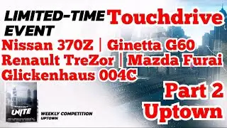 Asphalt Unite [Touchdrive] WEEKLY COMPETITION | UPTOWN | Part 2
