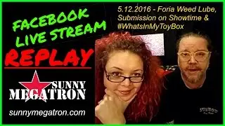 Replay: Showtime's Submission, Foria Weed Lube & INA Wave