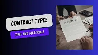 Time and Materials Contract Types