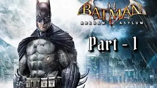 BATMAN  ARKHAM ASYLUM  pt 1