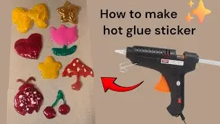 How to make hot glue sticker || Glue stickers || Easy diy sticker 