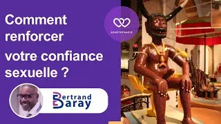 Comment renforcer votre confiance sexuelle ?