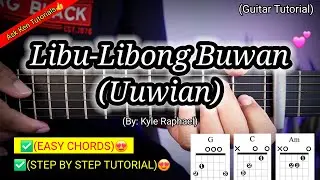 Libu-libong Buwan Uuwian Guitar Tutorial Easy Chords with Lyrics | Kyle Raphael OPM Acoustic
