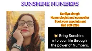 🌟 Bring Sunshine into your life through the power of Numbers and energy of souls.