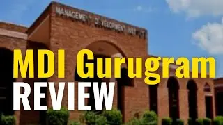 Management Development Institute Gurgaon Review | MDI Gurgaon | Placement, Fees, Courses