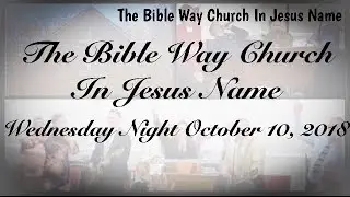 10.10.18 Wednesday Night Evangelist Billy Ratliff (Old fashion Pentecostal Service)