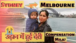 Sydney To Melbourne Flight | Opera House Trip | Sydney Ferry Ride