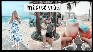 MEXICO VLOG||first trip with my boyfriend, my brother got engaged & our flight was cancelled!