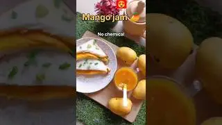 Mango🥭 jam no chemical #shorts #youtubeshorts #mango #mangorecipe #mangopickle #jam #aam