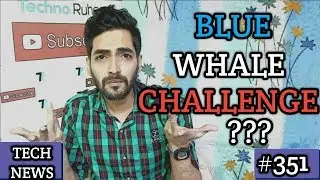 Blue Whale??,Coolpad Coolplay 6 India,Xiaomi 5 Million,Nokia 2,Iphone 8,Uber Chat,Itel Power-TN #351