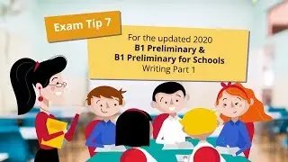 2020 tips &ndash; B1 Preliminary and B1 Preliminary for Schools Writing part 1