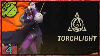 Torchlight: Infinite (Beta) Gameplay - Hack and Slash Game Part4 (Android/iOS) Torchlight Mobile