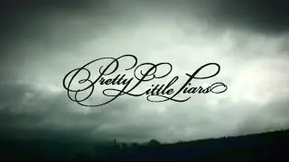Pretty Little Liars Intro Remake | Kyanna