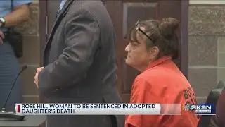 Rose Hill woman to be sentenced in adopted daughter's death