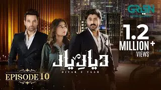 Diyar e Yaar Episode 10 [ENG SUB] 14th Jan 2025 - Mikaal Zulfiqar & Mahenur Haider - Zaviyar Naumaan