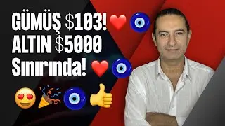 GÜMÜŞ $103! 🧿❤️ALTIN $5000 Sınırında!❤️🧿😍🎉🧿👍