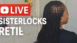 5 Years Sisterlocks Anniversary | LIVE Retie & Loc Journey Celebration on Natural 4c Hair