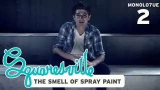 Squaresville Monologue 2 - The Smell of Spray Paint ( w David Ryan Speer)