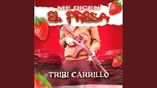 Me Dicen El Fresa
