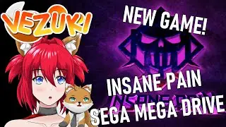 NEW GAME Insane Pain - Sega Mega Drive - Vezuki Livestream