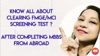 WHY LOW FMGE/MCI SCREENING PASS PERCENTAGE ? | MBBS ABROAD 2021