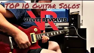 TOP 10 Velvet Revolver Guitar Solos - The Chief