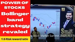 Power Of Stocks Bollinger Band Strategy Revealed At Stock Market Summit 2022   1:5 Risk Reward ratio