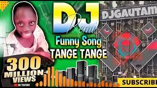 NewTange Tange Tange | New Dj Song 2025 | Tenge Tenge Song | Twinkle Twinkle | Dj Remix Gana 2025