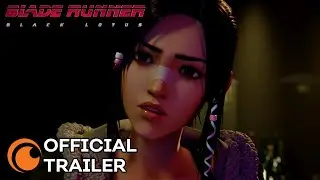 BLADE RUNNER: BLACK LOTUS | A Crunchyroll and Adult Swim Production | OFFICIAL TRAILER