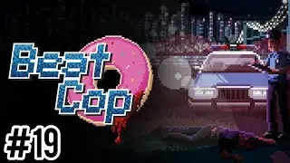 Beat Cop - Прохождение - День 19 - Такси - (Без комментариев)