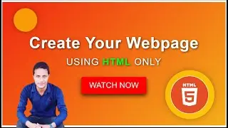 How to Create a Webpage Using HTML | HTML Tutorial for Beginners