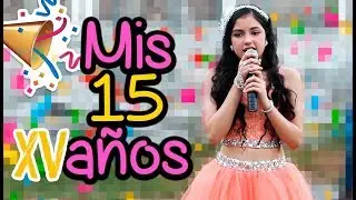 MI FIESTA DE XV AÑOS | Los Mejores CHAMBELANES