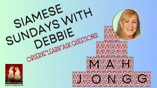 2-2-2025 - Siamese Mah Jongg | Learn American Mah Jongg, improve skills and learn strategy
