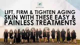 Lift, Firm & Tighten Aging skin with THESE easy & painless treatments....
