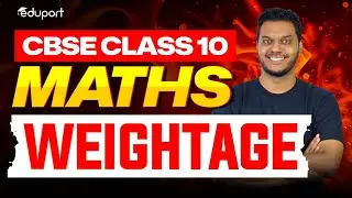 Maths Weightage | CBSE Class 10
