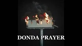 Kanye West - DONDA PRAYER (Donda 2 lеаk)