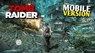 МЫ ВСЕ ЭТОГО ЖДАЛИ... | Tomb Raider (2013) Мобильная версия | AAA-игра нового поколения