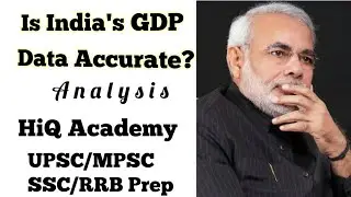 Is India's GDP Data Accurate? UPSC preparation