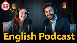 Money | Learn and Speak English Fluently and Naturally with Podcast | Episode 52