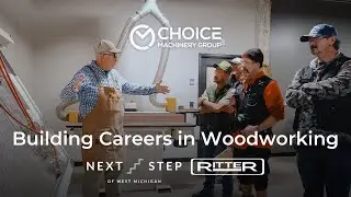 Empowering Woodworkers | Choice Machinery Brand @rittermachinery x Next Step of West Michigan